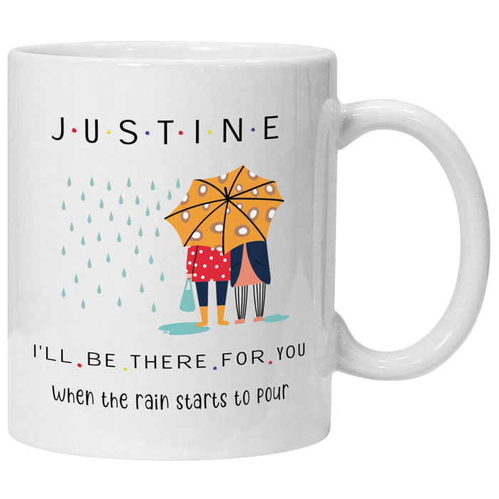 Mug personnalise I'll be there for you avec prénom - Tanaisie